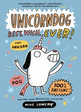 Unicorndog #1: Best. Wish. Ever!