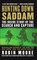Hunting Down Saddam