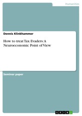 How to treat Tax Evaders: A Neuroeconomic Point of View