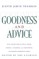 Goodness and Advice
