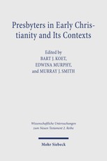 Presbyters in Early Christianity and Its Contexts