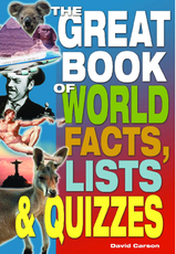 The Great Book of World Facts, Lists & Quizzes