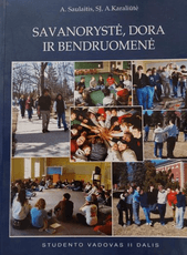 Savanorystė, dora ir bendruomenė. Studento vadovas, II dalis