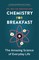 Chemistry for Breakfast