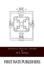 Architecture, Mysticism, and Myth