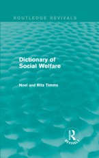 Timms, N: Dictionary of Social Welfare