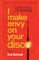 Schnall, E: I Make Envy on Your Disco