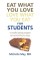 Eat What You Love, Love What You Eat for Students