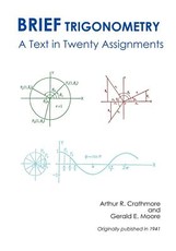 Brief Trigonometry a Text in Twenty Assignments