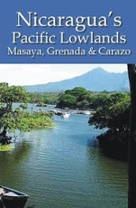 Nicaragua's Pacific Lowlands: Masaya, Grenada & Carazo