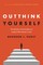 Outthink Yourself
