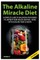 The Alkaline Miracle Diet