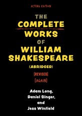 The Complete Works of William Shakespeare (Abridged) [Revised] [Revised Again]