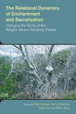 The Relational Dynamics of Enchantment and Sacralization