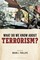 What Do We Know about Terrorism?