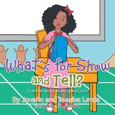 Jovahn: What'S for Show and Tell?