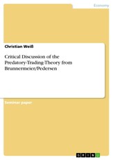 Critical Discussion of the Predatory-Trading-Theory from Brunnermeier/Pedersen