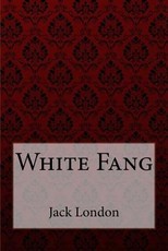 White Fang Jack London
