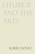 Liturgy and the Arts