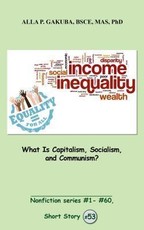 What Is Capitalism, Socialism, and Communism?