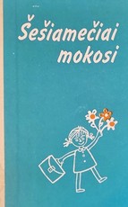 Šešiamečiai mokosi: knyga mokytojams