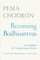 Becoming Bodhisattvas
