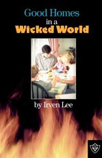 Good Homes In A Wicked World