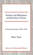 Puritans, the Millennium and the Future of Israel