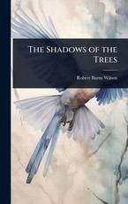 The Shadows of the Trees