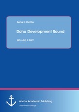 Doha Development Round: Why did it fail?