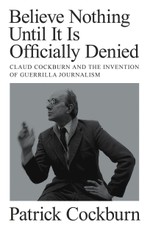Believe Nothing until It Is Officially Denied