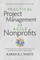 Practical Project Management for Agile Nonprofits