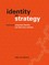 Identity as Strategy
