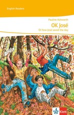 New Stage Reader 6. Klasse. OK, José - or how José saved the day