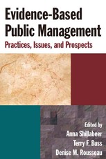 Evidence-Based Public Management: Practices, Issues and Prospects