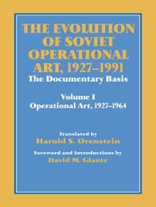 The Evolution of Soviet Operational Art, 1927-1991