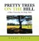 Pretty Trees on the Hill