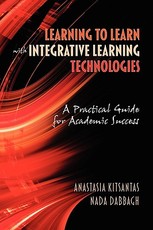 Learning to Learn with Integrative Learning Technologies (Ilt)