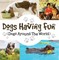 Dogs Having Fun (Dogs Around The World)