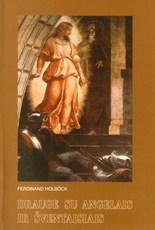 Drauge su angelais ir šventaisiais