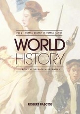 World History Volume 2 - Human Destiny in Human Hands