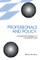 Professionals and Policy