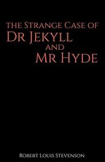 The Strange Case of Dr Jekyll and Mr Hyde