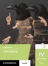 Literatūra. Vadovėlis IV gimnazijos klasė, 2 dalis, serija Horizontai