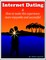 Internet Dating & How to Make This Experience More Enjoyable and Successful