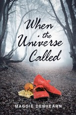 Denhearn, M: When the Universe Called