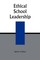 Ethical School Leadership