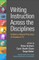 Writing Instruction Across the Disciplines