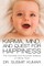 Karma, Mind, and Quest for Happiness