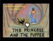 The Princess and the Pupper